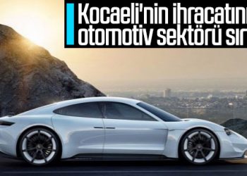 Kocaeli otomobil ihracatında rekor kırdı