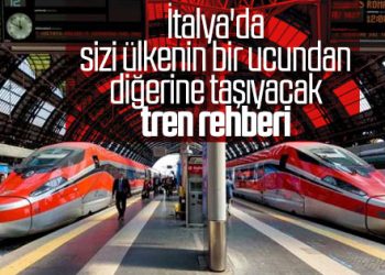 İtalya’yı trenle gezecekler için ayrıntılı rehber