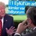 Trump: 11 Eylül saldırılarının faillerini biliyorum