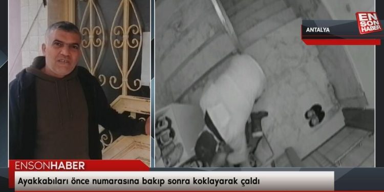 Antalya’da ayakkabıları önce numarasına bakıp sonra koklayarak çaldı
